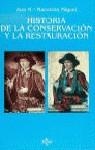 HISTORIA DE LA CONSERVACION Y LA RESTAURACION | 9788430927494 | MACARRON MIGUEL, ANA MARIA | Llibreria Aqualata | Comprar libros en catalán y castellano online | Comprar libros Igualada
