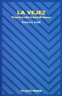 VEJEZ,LA.PERSPECTIVAS SOBRE EL DESARROLLO HUMANO | 9788436802207 | KALISH, RICHARD A. | Llibreria Aqualata | Comprar llibres en català i castellà online | Comprar llibres Igualada