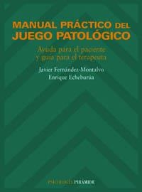 MANUAL PRACTICO DEL JUEGO PATOLOGICO | 9788436810271 | FERNANDEZ-MONTALVO, JAVIER | Llibreria Aqualata | Comprar llibres en català i castellà online | Comprar llibres Igualada
