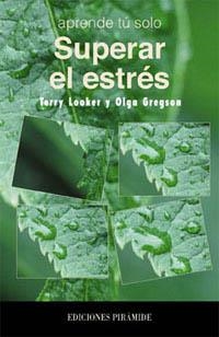 SUPERAR EL ESTRES (APRENDE TU SOLO 83) | 9788436812633 | LOOKER, TERRY | Llibreria Aqualata | Comprar libros en catalán y castellano online | Comprar libros Igualada