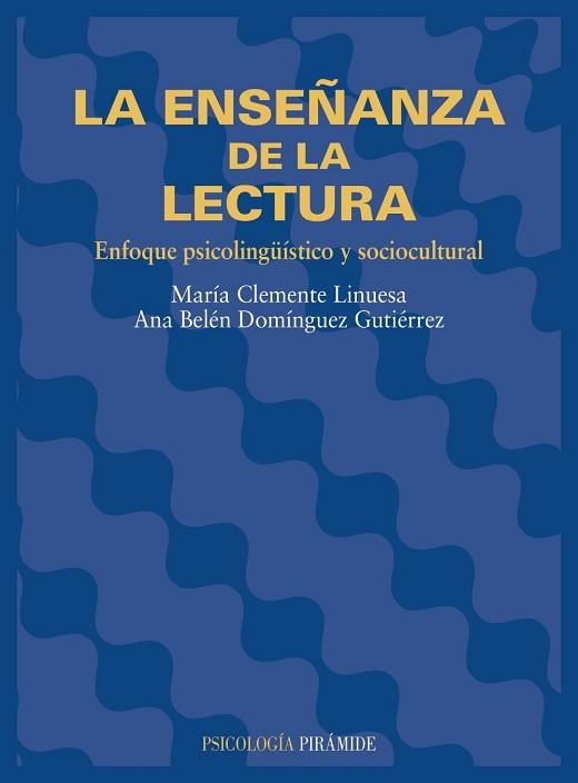 ENSEÑANZA DE LA LECTURA, LA (PSICOLOGIA) | 9788436813067 | CLEMENTE LINUESA, MARIA | Llibreria Aqualata | Comprar llibres en català i castellà online | Comprar llibres Igualada
