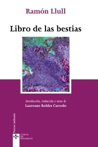 LIBRO DE LAS BESTIAS (TERCER MILENIO) (CLAS. PENSAMIENTO) | 9788430944323 | RAMON LLULL , BEATO | Llibreria Aqualata | Comprar libros en catalán y castellano online | Comprar libros Igualada