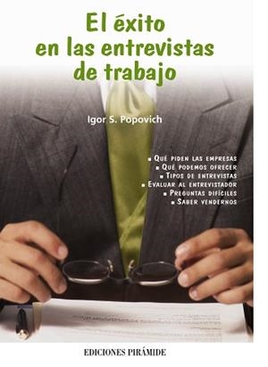 EXITO EN LAS ENTREVISTAS DE TRABAJO, EL (LIBRO PRACTICO) | 9788436819250 | POPOVICH, IGOR S. | Llibreria Aqualata | Comprar libros en catalán y castellano online | Comprar libros Igualada