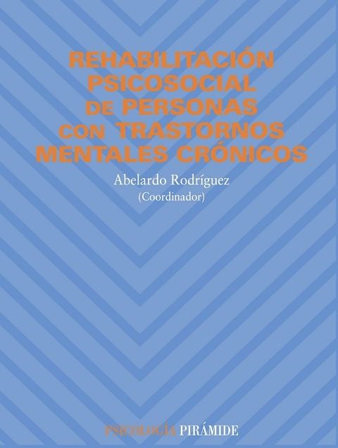 REHABILITACION PSICOSOCIAL DE PERSONAS CON TRANSTORNOS MENTA | 9788436811049 | RODRIGUEZ, ABELARDO | Llibreria Aqualata | Comprar llibres en català i castellà online | Comprar llibres Igualada