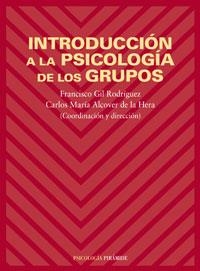 INTRODUCCION A LA PSICOLOGIA DE LOS GRUPOS | 9788436812985 | GIL RODRIGUEZ, FRANCISCO | Llibreria Aqualata | Comprar llibres en català i castellà online | Comprar llibres Igualada