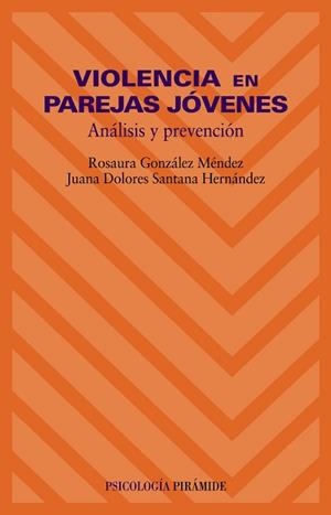 VIOLENCIA EN PAREJAS JOVENES : ANALISIS Y PREVENCION | 9788436816150 | GONZALEZ / SANTANA | Llibreria Aqualata | Comprar llibres en català i castellà online | Comprar llibres Igualada