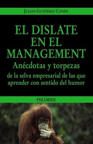 DISLATE EN EL MANAGEMENT, EL | 9788436823479 | GUTIERREZ CONDE, JULIAN | Llibreria Aqualata | Comprar llibres en català i castellà online | Comprar llibres Igualada