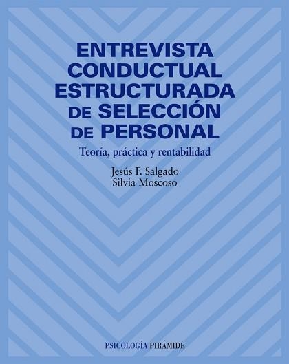 ENTREVISTA CONDUCTUAL ESTRUCTURADA DE SELECCION DE PERSONAL, | 9788436815405 | MOSCOSO, SILVIA / SALGADO, JESUS | Llibreria Aqualata | Comprar libros en catalán y castellano online | Comprar libros Igualada
