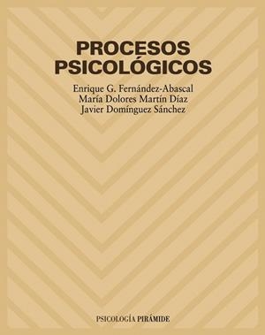 PROCESOS PSICOLOGICOS | 9788436816051 | FERNANDEZ ABASCAL I ALTRES | Llibreria Aqualata | Comprar llibres en català i castellà online | Comprar llibres Igualada