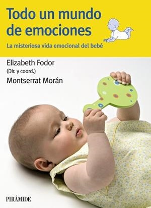 TODO UN MUNDO DE EMOCIONES | 9788436825244 | FODOR, ELIZABETH / MORAN, MONTSERRAT | Llibreria Aqualata | Comprar libros en catalán y castellano online | Comprar libros Igualada