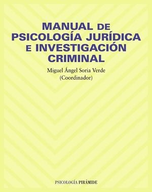 MANUAL DE PSICOLOGIA JURIDICA E INVESTIGACION CRIMINAL | 9788436820089 | SORIA, M.A. | Llibreria Aqualata | Comprar llibres en català i castellà online | Comprar llibres Igualada