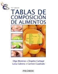 TABLAS DE COMPOSICION DE ALIMENTOS | 9788436825541 | MOREIRAS TUNI, OLGA/CARBAJAL, ÁNGELES/CABRERA FORNEIRO, LUISA/CUADRADO VIVES, CARMEN | Llibreria Aqualata | Comprar libros en catalán y castellano online | Comprar libros Igualada