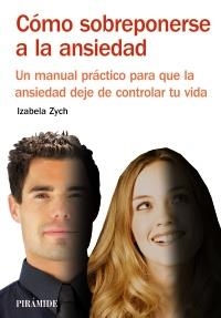 COMO SOBREPONERSE A LA ANSIEDAD | 9788436825640 | ZYCH, IZABELA | Llibreria Aqualata | Comprar llibres en català i castellà online | Comprar llibres Igualada