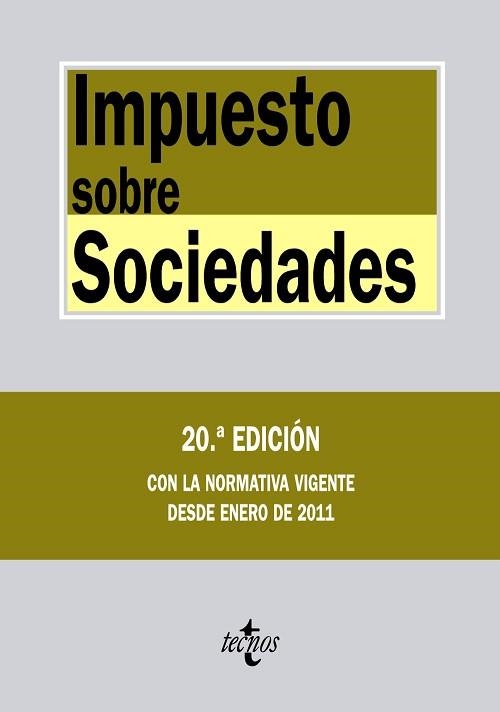 IMPUESTO SOBRE SOCIEDADES 20 EDICION 2011(TEXTOS LEGALES 18) | 9788430952809 | Llibreria Aqualata | Comprar libros en catalán y castellano online | Comprar libros Igualada