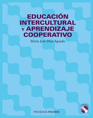 EDUCACION INTERCULTURAL Y APRENDIZAJE COOPERATIVO (INCLUYE CD-ROM ) | 9788436817096 | DIAZ AGUADO, MARIA JOSE | Llibreria Aqualata | Comprar llibres en català i castellà online | Comprar llibres Igualada