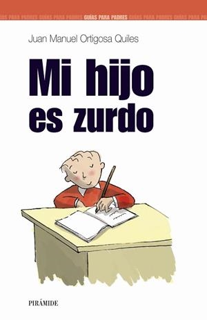 MI HIJO ES ZURDO | 9788436818758 | ORTIGOSA QUILES, JUAN MANUEL (1964- ) | Llibreria Aqualata | Comprar llibres en català i castellà online | Comprar llibres Igualada