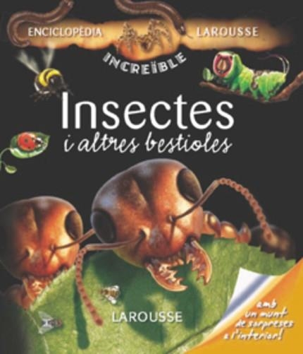 INSECTES I ALTRES BESTIOLES (ENCICLOPEDIA LAROUSSE INCREIBLE | 9788480165983 | Llibreria Aqualata | Comprar libros en catalán y castellano online | Comprar libros Igualada