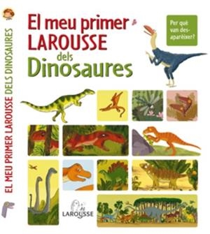 MEU PRIMER LAROUSSE DELS DINOSAURES, EL | 9788480168793 | Llibreria Aqualata | Comprar libros en catalán y castellano online | Comprar libros Igualada