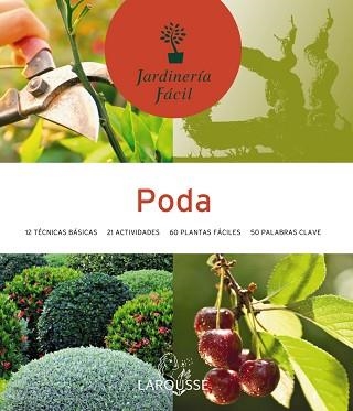 PODA (JARDINERIA FACIL) | 9788480166843 | Llibreria Aqualata | Comprar libros en catalán y castellano online | Comprar libros Igualada