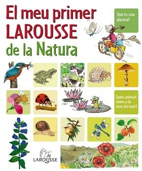 MEU PRIMER LAROUSSE DE LA NATURA, EL | 9788480166751 | Llibreria Aqualata | Comprar libros en catalán y castellano online | Comprar libros Igualada