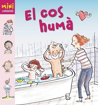COS HUMA, EL (MINI LAROUSSE) | 9788480169332 | Llibreria Aqualata | Comprar llibres en català i castellà online | Comprar llibres Igualada