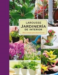 JARDINERIA DE INTERIOR (GRAN TAPA DURA) | 9788480169455 | Llibreria Aqualata | Comprar llibres en català i castellà online | Comprar llibres Igualada