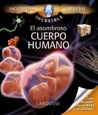 ASOMBROSO CUERPO HUMANO, EL (INCREIBLE) | 9788480169400 | Llibreria Aqualata | Comprar libros en catalán y castellano online | Comprar libros Igualada