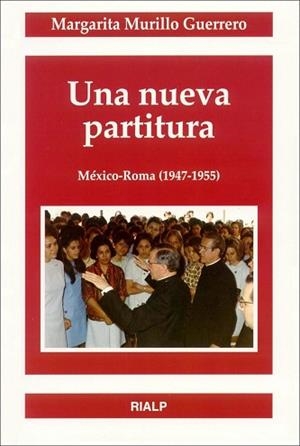 NUEVA PARTITURA, UNA MEXICO ROMA (1947-1955) | 9788432133305 | MURILLO GUERRERO, MARGARITA | Llibreria Aqualata | Comprar libros en catalán y castellano online | Comprar libros Igualada