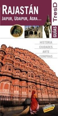 RAJASTAN. JAIPUR, UDAIPUR, AGRA (GUIAS TRESD 2010) | 9788499350288 | ANAYA TOURING / GALLIMARD LOISIRS | Llibreria Aqualata | Comprar llibres en català i castellà online | Comprar llibres Igualada