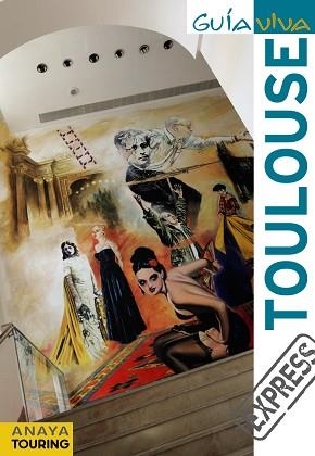 TOULOUSE (GUIA VIVA EXPRESS) | 9788499351445 | GÓMEZ, IÑAKI | Llibreria Aqualata | Comprar llibres en català i castellà online | Comprar llibres Igualada