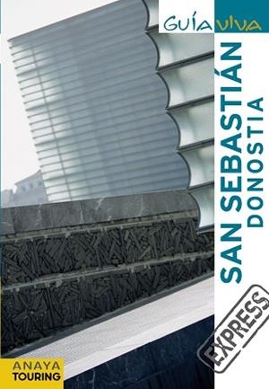 SAN SEBASTIAN / DONOSTIA (GUIA VIVA EXPRESS) | 9788499351513 | GÓMEZ, IÑAKI/GARCÍA ARRABAL, OLGA | Llibreria Aqualata | Comprar libros en catalán y castellano online | Comprar libros Igualada