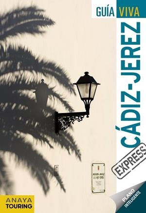 CÁDIZ / JEREZ (GUÍA VIVA EXPRESS) | 9788499352732 | ARJONA MOLINA, RAFAEL | Llibreria Aqualata | Comprar libros en catalán y castellano online | Comprar libros Igualada