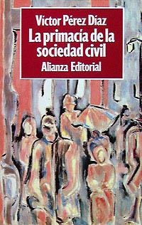 PRIMACIA DE LA SOCIEDAD CIVIL,LA | 9788420696782 | PEREZ DIAZ, VICTOR | Llibreria Aqualata | Comprar llibres en català i castellà online | Comprar llibres Igualada
