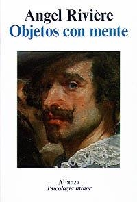 OBJETOS CON MENTE | 9788420677026 | ANGEL RIVIERE | Llibreria Aqualata | Comprar llibres en català i castellà online | Comprar llibres Igualada