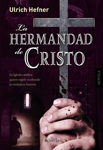 HERMANDAD DE CRISTO, LA | 9788415497165 | HEFNER, ULRICH | Llibreria Aqualata | Comprar libros en catalán y castellano online | Comprar libros Igualada