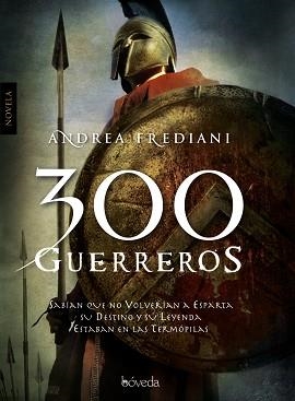 300 GUERREROS | 9788493743086 | FREDIANI, ANDREA | Llibreria Aqualata | Comprar libros en catalán y castellano online | Comprar libros Igualada