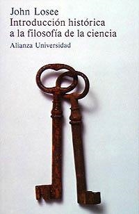 INTRODUCCION HISTORICA A AL FILOSOFIA DE LA CIENCIA | 9788420621654 | LOSSE,JOHN | Llibreria Aqualata | Comprar llibres en català i castellà online | Comprar llibres Igualada