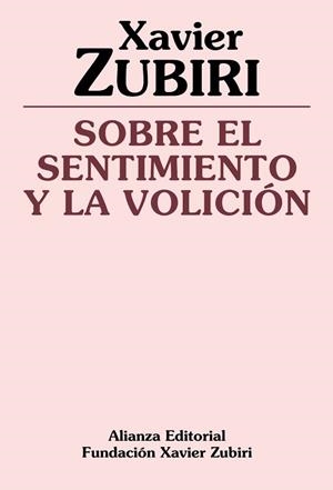 SOBRE EL SENTIMIENTO Y LA VOLICION | 9788420690469 | ZUBIRI, Xavier | Llibreria Aqualata | Comprar llibres en català i castellà online | Comprar llibres Igualada