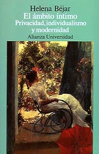 AMBITO INTIMO, EL : PRIVACIDAD, INDIVIDUALISMO Y M | 9788420625317 | BÉJAR, HELENA | Llibreria Aqualata | Comprar libros en catalán y castellano online | Comprar libros Igualada