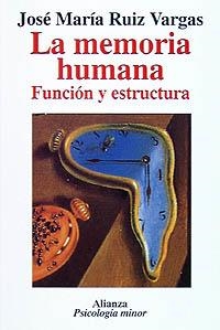 MEMORIA HUMANA, LA. FUNCION Y ESTRUCTURA (PSICOLOGIA MIN. 10 | 9788420677101 | RUIZ VARGAS,JOSE MARIA | Llibreria Aqualata | Comprar llibres en català i castellà online | Comprar llibres Igualada