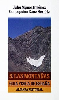 MONTAÑAS,GUIA FISICA DE ESPAÑA VOL. 5 (LB 1750) | 9788420607504 | MUÑOZ JIMENEZ, JULIO | Llibreria Aqualata | Comprar libros en catalán y castellano online | Comprar libros Igualada