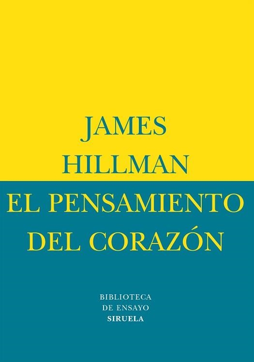PENSAMIENTO DEL CORAZON, EL (BIB. DE ENSAYO) | 9788478444779 | HILLMAN, JAMES | Llibreria Aqualata | Comprar libros en catalán y castellano online | Comprar libros Igualada