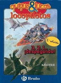 3,2,1...¡DESPEGANDO! (QUIQUE&LUCAS LOCOPILOTOS 2) | 9788421641675 | KNISTER | Llibreria Aqualata | Comprar libros en catalán y castellano online | Comprar libros Igualada