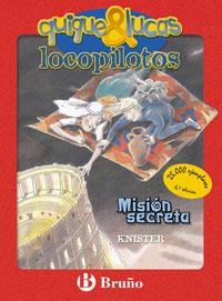 MISION SECRETA (QUIQUE&LUCAS LOCOPILOTOS 3) | 9788421641682 | KNISTER | Llibreria Aqualata | Comprar libros en catalán y castellano online | Comprar libros Igualada