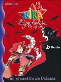 KIKA SUPERBRUJA EN EL CASTILLO DE DRACULA (KIKA SUPERBRUJA10 | 9788421691786 | KNISTER | Llibreria Aqualata | Comprar llibres en català i castellà online | Comprar llibres Igualada