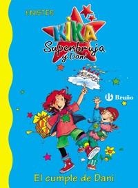 CUMPLE DE DANI, EL (KIKA SUPERBRUJA Y DANI 2) | 9788421644027 | KNISTER | Llibreria Aqualata | Comprar llibres en català i castellà online | Comprar llibres Igualada