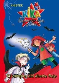 VAMPIRO DEL DIENTE FLOJO, EL (KIKA SUPERBRUJA Y DANI 3) | 9788421691793 | KNISTER | Llibreria Aqualata | Comprar llibres en català i castellà online | Comprar llibres Igualada
