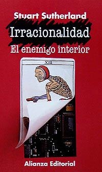 IRRACIONALIDAD.EL ENEMIGO INTERIOR | 9788420608198 | SUTHERLAND, STUART | Llibreria Aqualata | Comprar libros en catalán y castellano online | Comprar libros Igualada