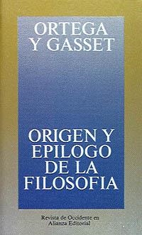 ORIGEN Y EPILOGO DE LA FILOSOFIA | 9788420641126 | ORTEGA Y GASSET, JOSE | Llibreria Aqualata | Comprar libros en catalán y castellano online | Comprar libros Igualada