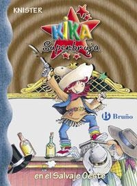 KIKA SUPERBRUJA EN EL OESTE (KIKA SUPERBRUJA 13) | 9788421694527 | KNISTER | Llibreria Aqualata | Comprar llibres en català i castellà online | Comprar llibres Igualada